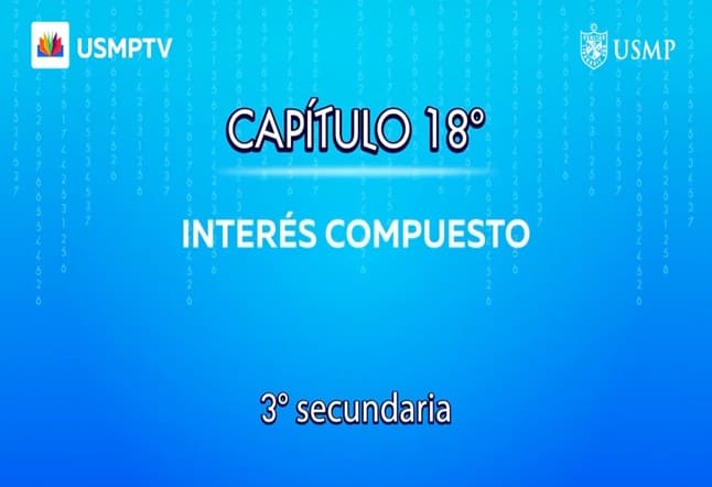 Capítulo N. ° 18 - Interés Compuesto
